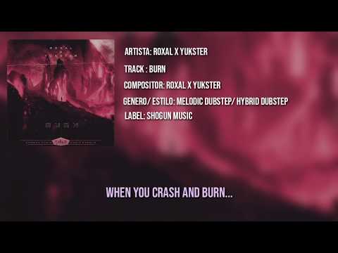 Roxal x Yukster - Burn (Lyric Video)