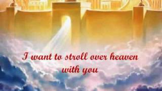 ALAN JACKSON -- I WANT TO STROLL OVER HEAVEN WITH YOU with Lyrics