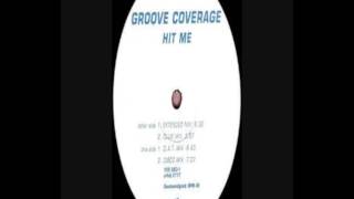 Groove Coverage - Hit Me (Extended Club Mix)