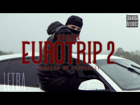 Krawk - EUROTRIP 2 (LETRA) | Shanoba