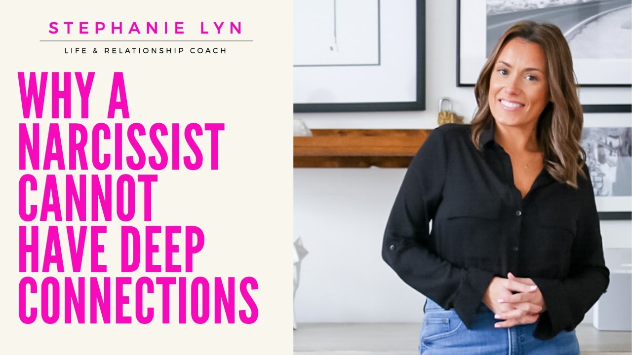 Why A Narcissist Cannot Connect with People | Stephanie Lyn Coaching 2021