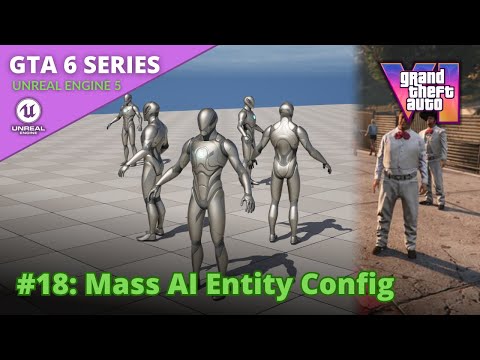 Unreal Engine 5 GTA 6 Tutorial Series - #18: Mass AI Entity Configuration