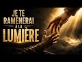 JE TE RAMÈNERAI À LA LUMIÈRE ✨ | Son Officiel 2026