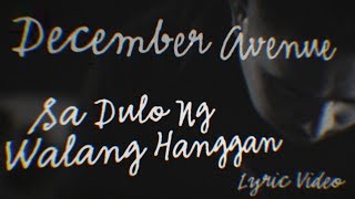 December Avenue - Sa Dulo Ng Walang Hanggan (SNNP Piano Version - Lyric Video)