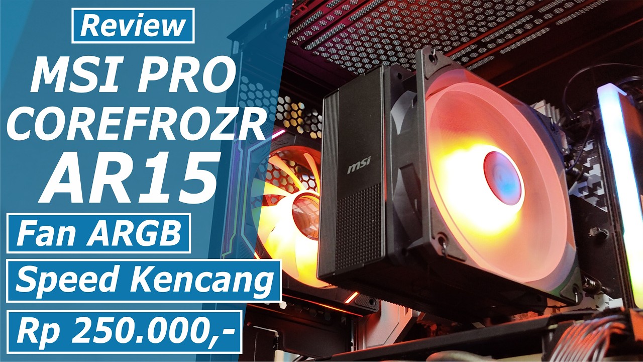 Review MSI PRO COREFROZR AR15 CPU Cooler Terjangkau ARGB Performa Dingin