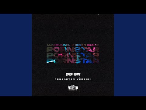 PORNSTAR (Reggaeton Version)
