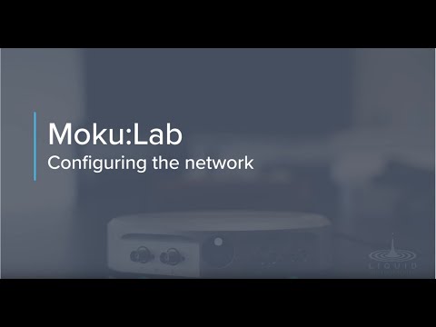 Network Configuration for Moku:Lab - Tutorial