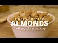Honey Roasted Almonds