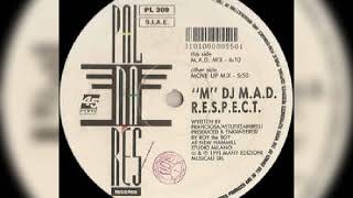M DJ M.A.D | R.E.S.P.E.C.T