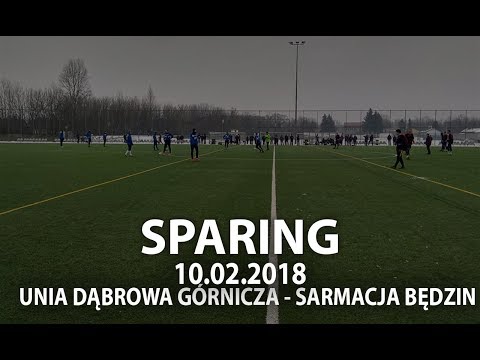 Sparing: Unia Dąbrowa Górnicza - BKS Sarmacja Będzin, 10.02.2018 r.