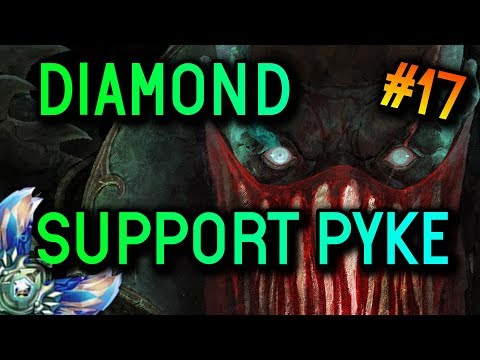 SUPPORT PYKE 8.13 S8 Diamond Full Gameplay #17 - League of Legends