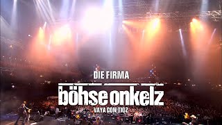 Böhse Onkelz - Die Firma (Vaya con tioz)