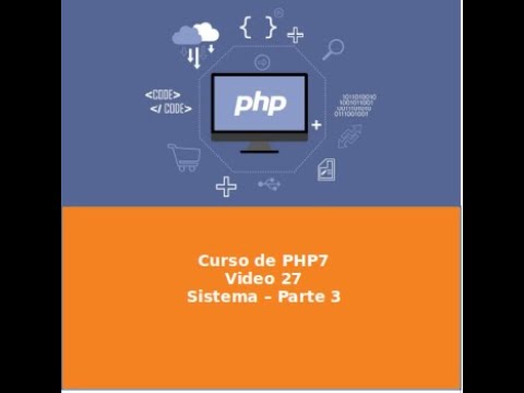 27 - Curso de PHP7 - Sistema - Parte 3