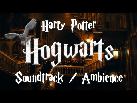 Harry Potter |Soundtrack & Ambience| Welcome To Hogwarts