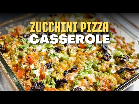 How to Make a Quick & Easy Healthy Pizza Casserole Dish
