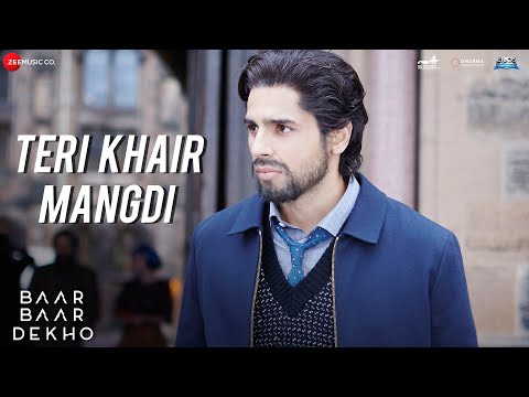 Teri Khair Mangdi - Baar Baar Dekho | Sidharth Malhotra & Katrina Kaif | Bilal Saeed