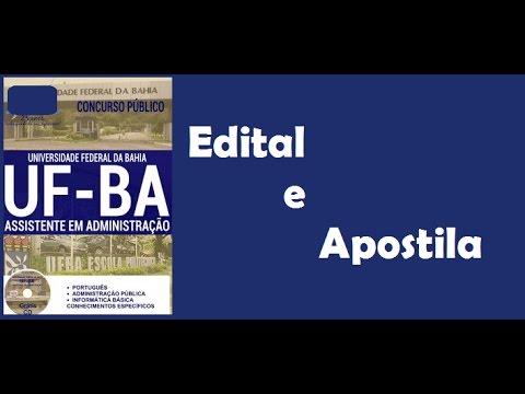 Edital Apostila Concurso UFBA 2017 ASSISTENTE EM ADMINISTRAÇÃO (retificado)