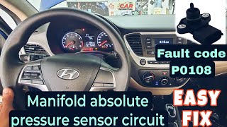 Hyundai P0108 Manifold absolute pressure sensor circuit high,Easy fix.