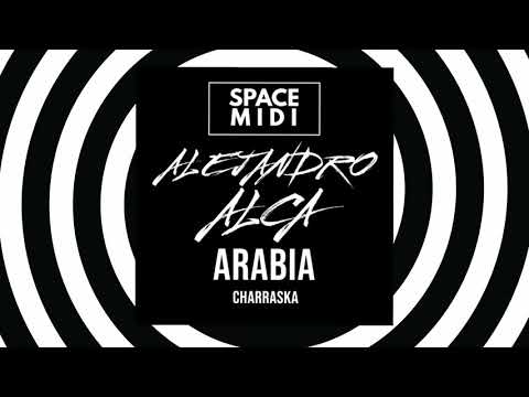 Arabia  Charraska   Alejandro Alca [SpaceMidi💿]