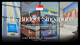 REVIEW HOTEL MURAH DAN NYAMAN DI SINGAPURA! Ibis Budget Bugis, Singapura!