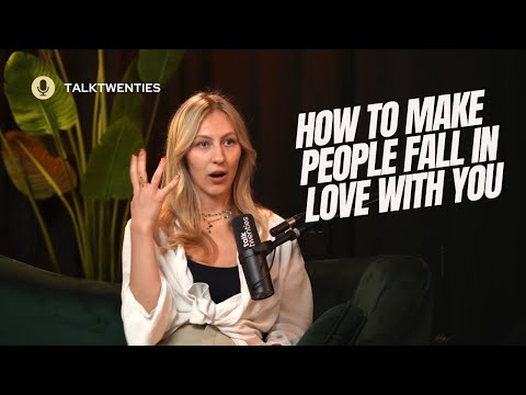 How to make people fall in love with you 😍- Francesca Psychology x Talktwen￼ties Podcast