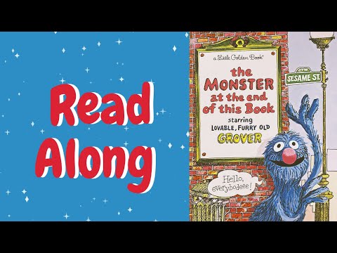 The Monster at the end of this book | Starring lovable, furry, old GROVER | Read aloud