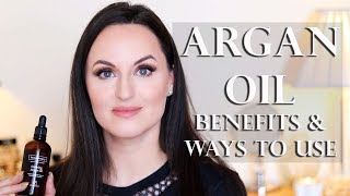 Argan Oil - Benefits and Ways to Use