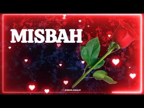 Misbah ❤️ New love status 💞 Misbah ❤️name video new WhatsApp status 💞 M