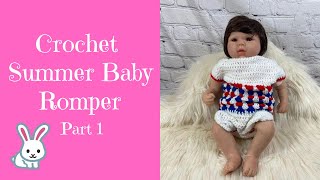 How to Crochet a Summer Baby Romper Part 1