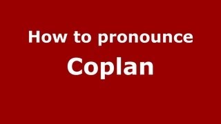 How to pronounce Coplan