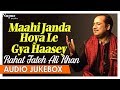 Rahat Fateh Ali Khan Qawwali Hits Maahi Janda Hoya Le Gya Haasey Hit Qawwali Songs Nupur Audio
