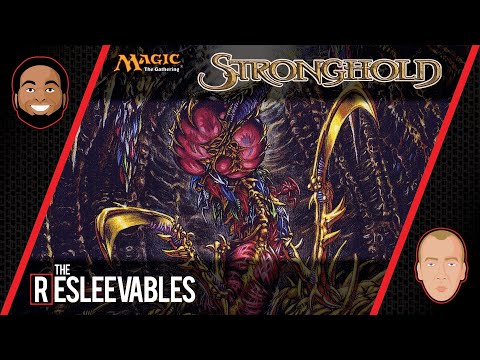 Stronghold l The Resleevables #19 l  Magic: The Gathering History MTG