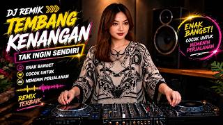 Download lagu TAK INGIN SENDIRI - DIAN PIESESHA 🎧 DJ REMIX SLOW TEMBANG KENANGAN | NOSTALGIA PALING MENYENTUH mp3 Download lagu TAK INGIN SENDIRI - DIAN PIESESHA 🎧 DJ REMIX SLOW TEMBANG KENANGAN | NOSTALGIA PALING MENYENTUH mp3