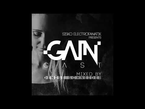 Gaincast 067 - Mixed By Denise Schneider