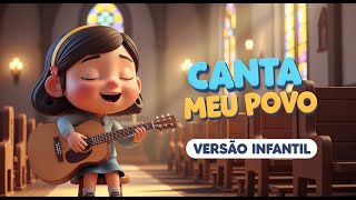 Canta Meu Povo | Versão Infantil | Louvor Alegre para Crianças