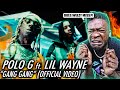 유튜브 다운로드 LIL WAYNE STILL BE SNAPPIN! | Polo G, Lil Wayne - GANG GANG (Official Video) REACTION