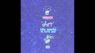 Key Nyata - Dirt (Feat. Larry June) [Prod. By BlackKeyCartel]