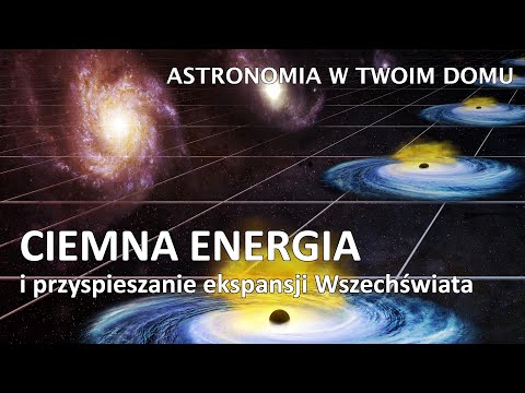 Astronomia w Twoim domu - Ciemna energia