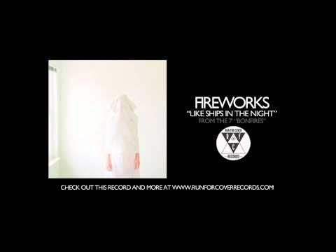 Like Ships in the Night - Fireworks