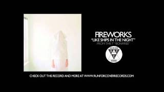 Fireworks - Like Ships in the Night (Official Audio)
