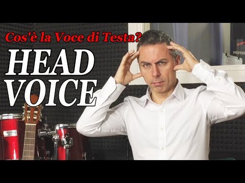 “HEAD VOICE” - Come Cantare in “VOCE DI TESTA”