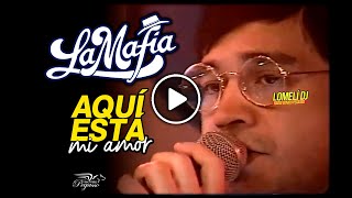 1991 - AQUI ESTA MI AMOR - La Mafia - En Vivo - en Monterrey -
