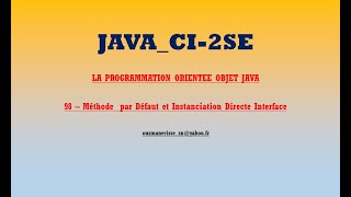 CI 2SE PooJava98 Methode par Defaut Instanciation Directe Interface