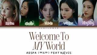 Download lagu [SUB INDO] AESPA (에스파) - 'WELCOME TO MY WORLD' (FEAT NAEVIS) mp3