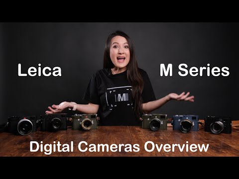 Leica M Series Digital Cameras Overview - M8, M8.2, M9, M9P, MM, ME, 240, 246, 262, M10-P-D-M-R, M11
