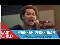 Last Child - Indahkah Perbedaan (Karaoke Version)
