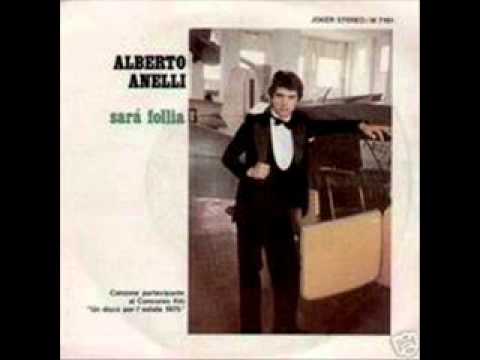 Alberto Anelli -  Sarà follia