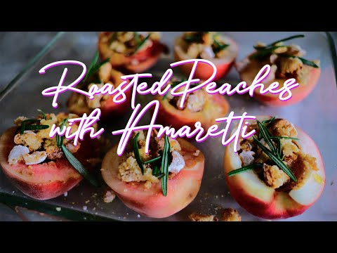 🇫🇷 Roasted Peaches with Amaretti | Simple Summer dessert from the past 杏仁烤桃子 | 过去简单的夏季甜点