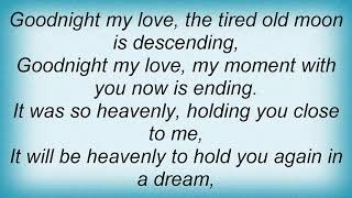 Ella Fitzgerald - Goodnight, My Love Lyrics