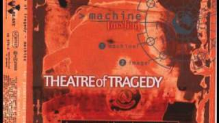 THEATRE OF TRAGEDY - MACHINE (VNV NATION REMIX) (2000)